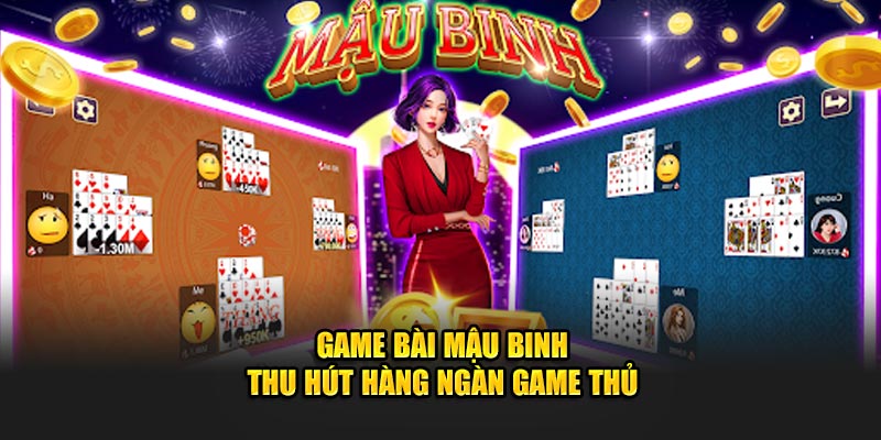 Game bài mậu binh thu hút hàng ngàn game thủ