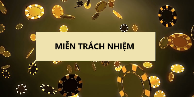 Chính sách miễn trừ trách nhiệm