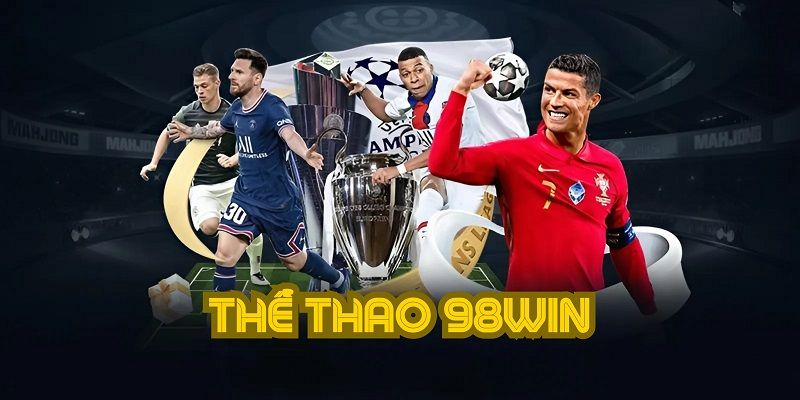 Định nghĩa cơ bản của thể thao 98Win